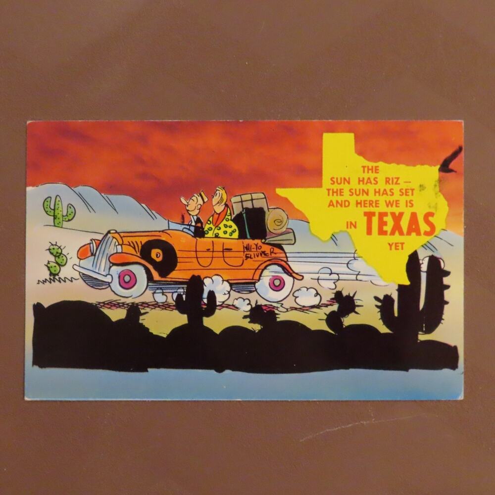 1950s POSTCARD THE SUN HAS RIZ, SUN HAS SET & HERE WE ARE IN TEXAS YET